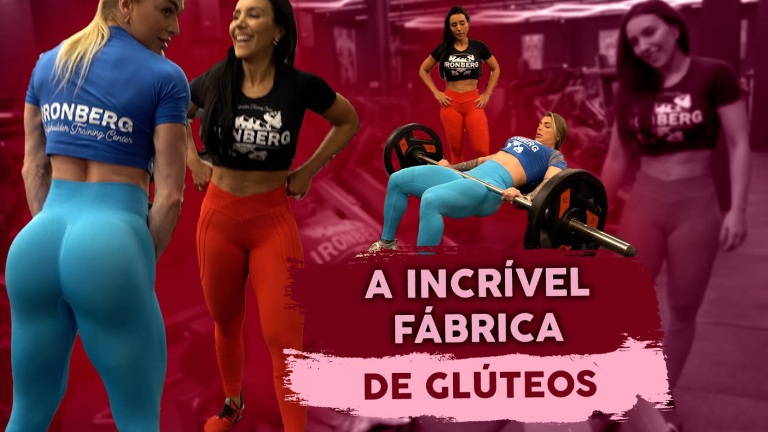 A incrível fabrica de glúteos