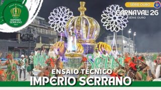 IMPÉRIO SERRANO 2026 | ENSAIO TÉCNICO COMPLETO NA SAPUCAÍ