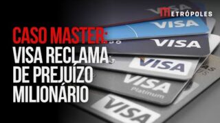 Caso Master: Visa reclama de prejuízo milionário com bloqueio em consignados