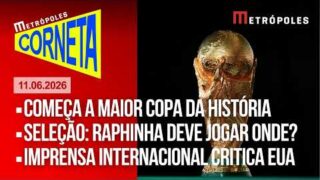 AO VIVO CORNETA METRÓPOLES: COPA DO MUNDO 2026, A MAIOR DA HISTÓRIA