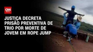 Justiça decreta prisão preventiva de trio por morte de jovem em rope jump
