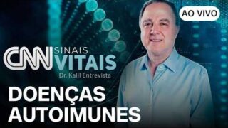 AO VIVO: CNN SINAIS VITAIS – DR. KALIL ENTREVISTA: DOENÇAS AUTOIMUNES | 27/06/2026