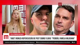 Tabet ironiza repercussão de post sobre Flávio: “Perdão, família miliciana”